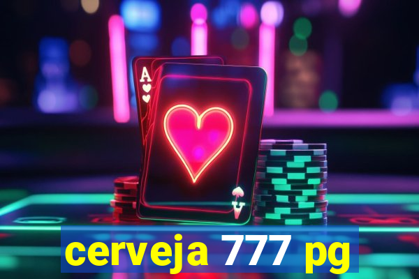 cerveja 777 pg